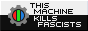 this machine kills fascists